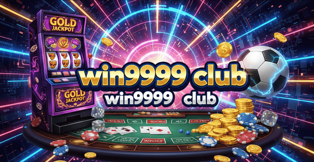win9999 club win9999
